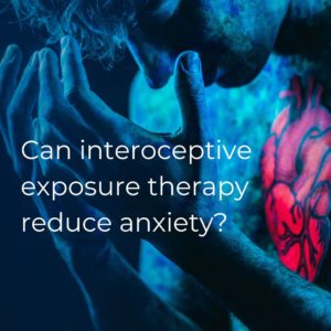 A man with his eyes closed looks down into his hands. The image also contains the caption: "Can interoceptive exposure therapy reduce anxiety?"